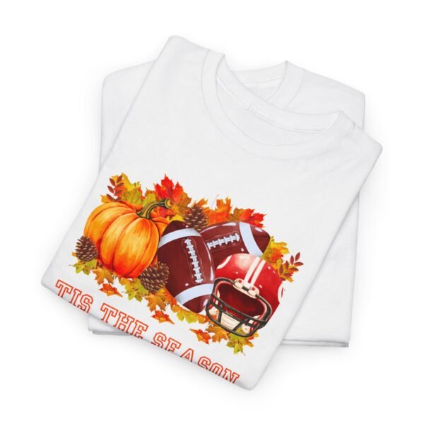 Tis the Season Cotton Tee, football, fall, pumpkins - Image 5