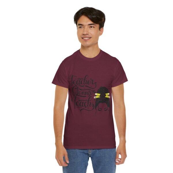 teacher gonna teach  Heavy Cotton Tee, teaching, teachers, back to school, teach - Image 454
