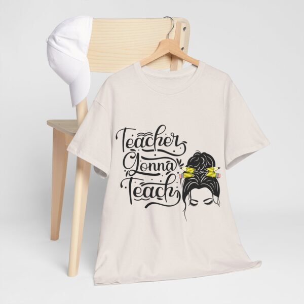 teacher gonna teach  Heavy Cotton Tee, teaching, teachers, back to school, teach - Image 118
