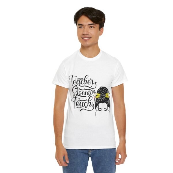 teacher gonna teach  Heavy Cotton Tee, teaching, teachers, back to school, teach - Image 21