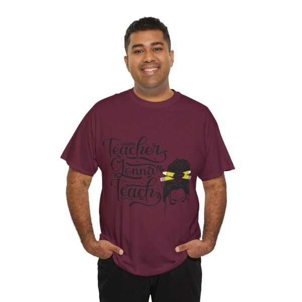 teacher gonna teach  Heavy Cotton Tee, teaching, teachers, back to school, teach - Image 450