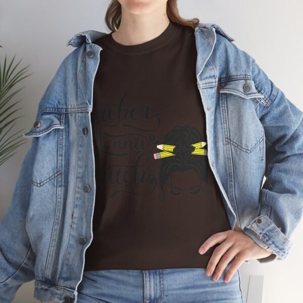 teacher gonna teach  Heavy Cotton Tee, teaching, teachers, back to school, teach - Image 483
