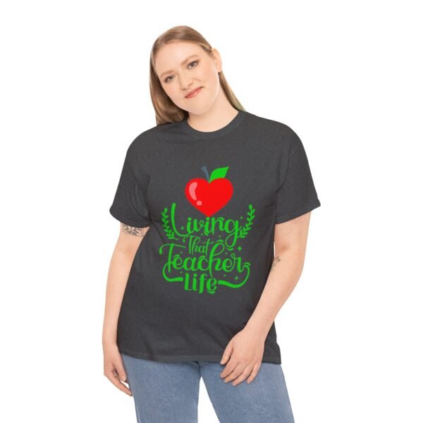Teacher life Heavy Cotton Tee, teachers, teach, teaching, back to school - Image 190