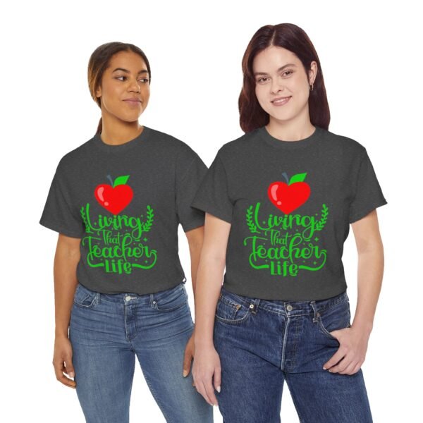 Teacher life Heavy Cotton Tee, teachers, teach, teaching, back to school - Image 214