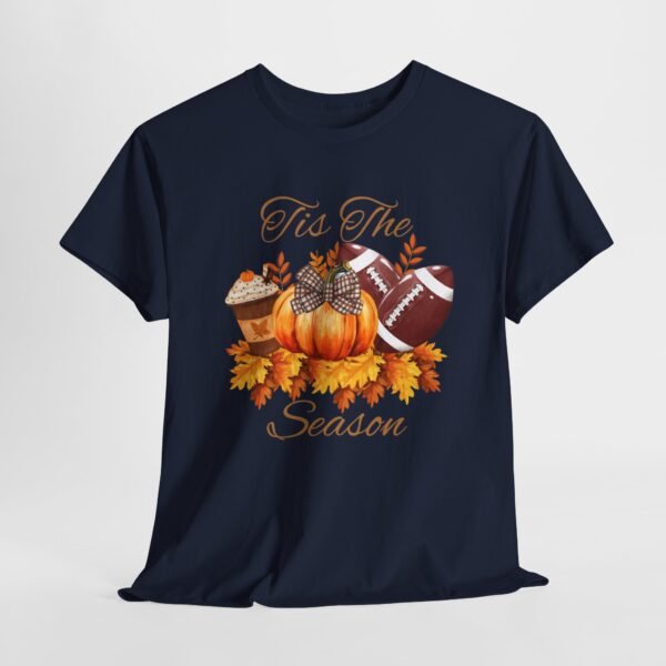 Tis the Season Cotton Tee, football, fall,  pumpkins - Image 98