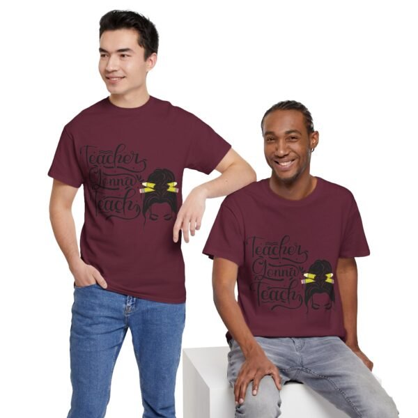teacher gonna teach  Heavy Cotton Tee, teaching, teachers, back to school, teach - Image 26