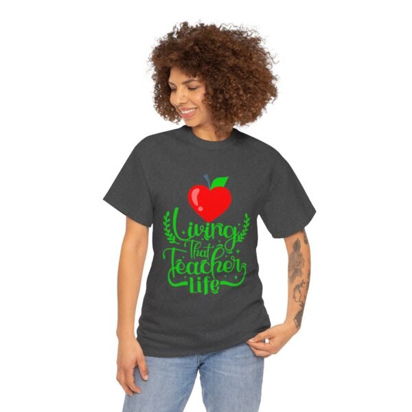 Teacher life Heavy Cotton Tee, teachers, teach, teaching, back to school - Image 201