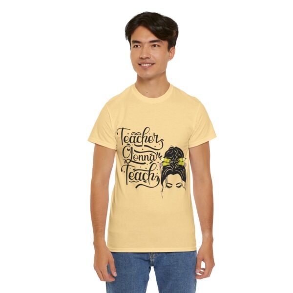 teacher gonna teach  Heavy Cotton Tee, teaching, teachers, back to school, teach - Image 157