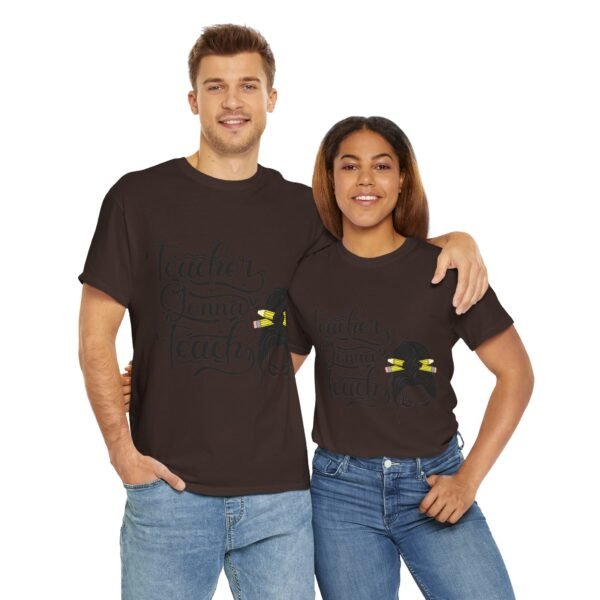 teacher gonna teach  Heavy Cotton Tee, teaching, teachers, back to school, teach - Image 484
