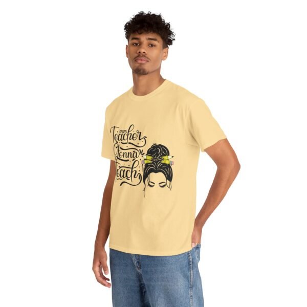 teacher gonna teach  Heavy Cotton Tee, teaching, teachers, back to school, teach - Image 366